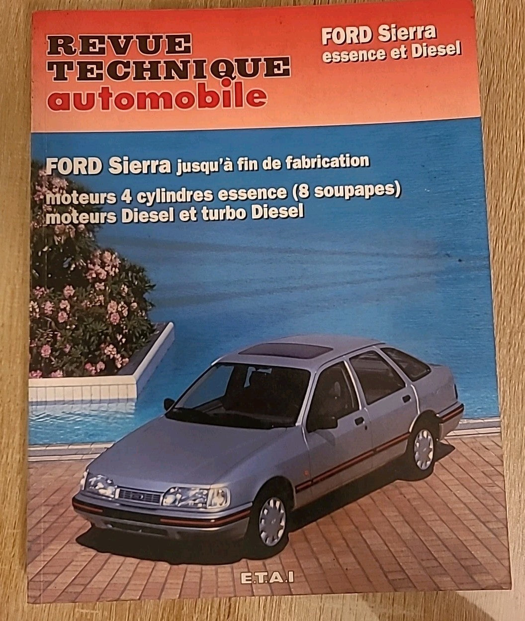 Revue Technique FORD SIERRA ESSENCE ET DIESEL RTA de + De150 pages (Liv18)