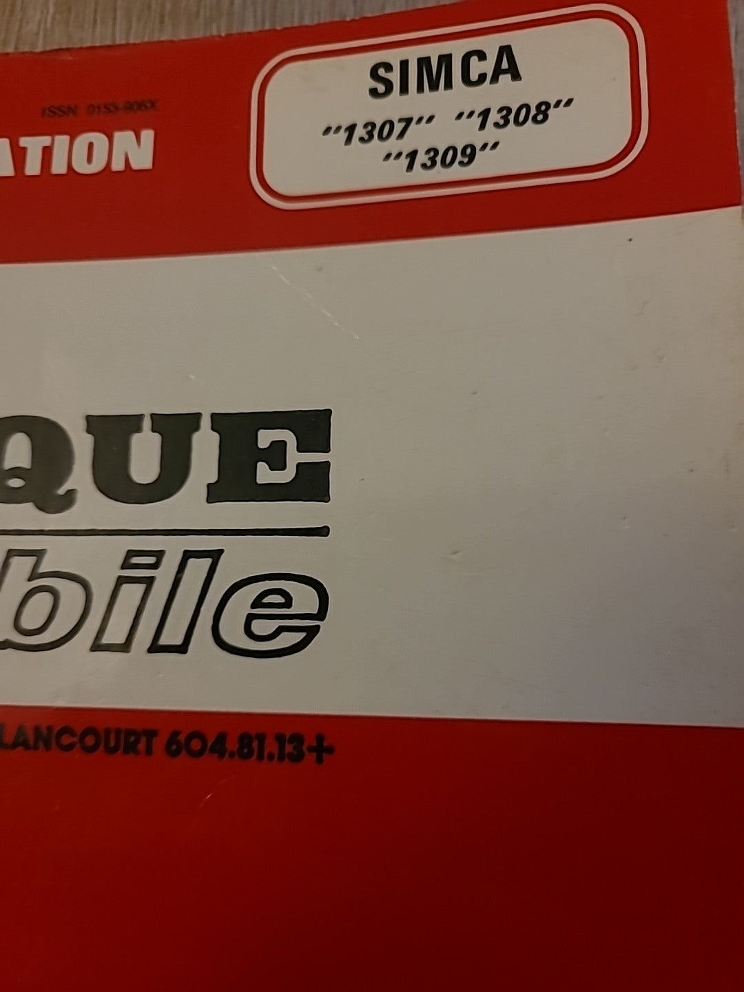 Revue Technique Auto SIMCA 1307 1308 1309 RTA de 125 pages (Liv84)