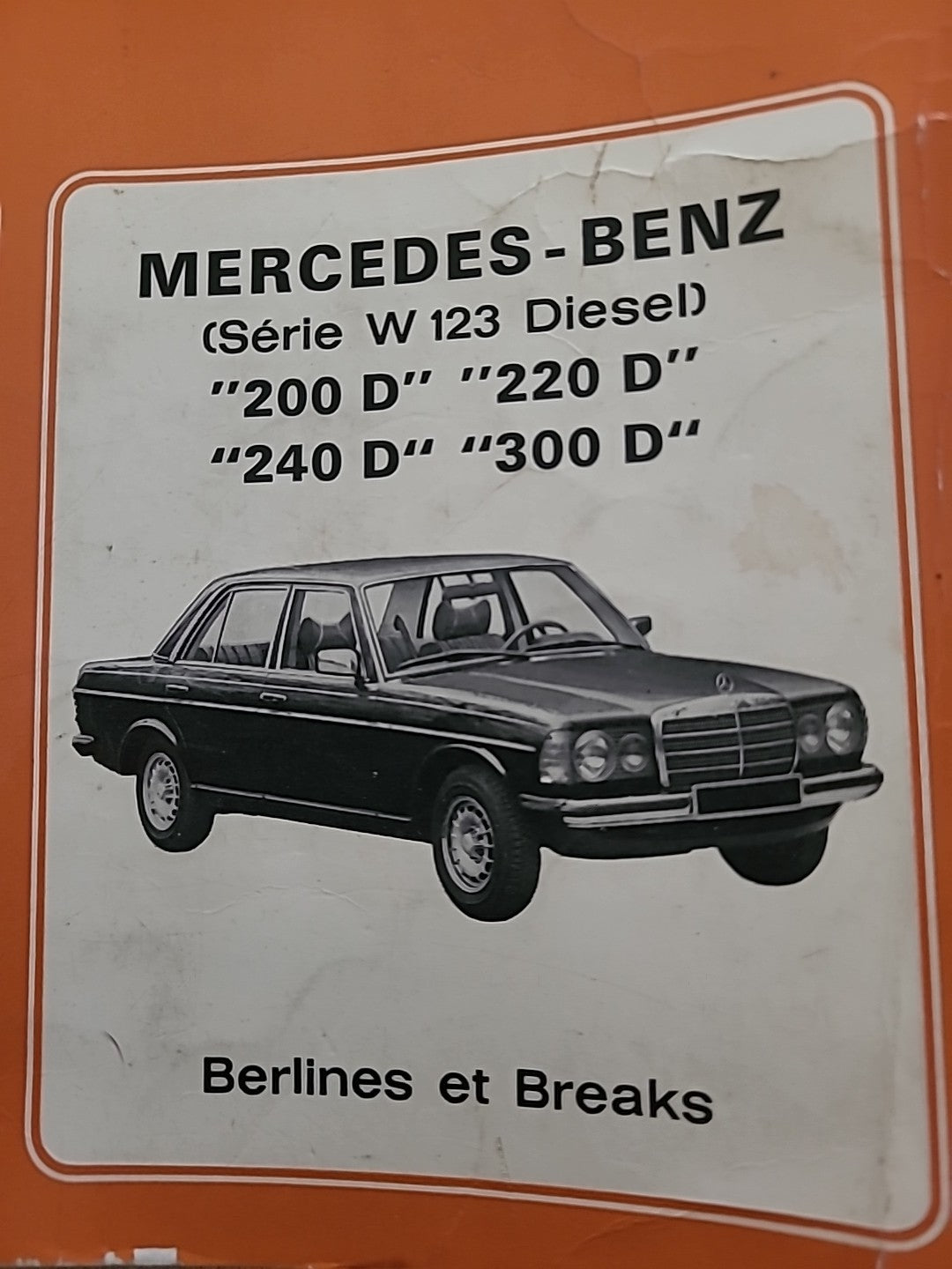 Revue Technique MERCEDES W123 DIESEL RTA de 157 pages (Liv45)