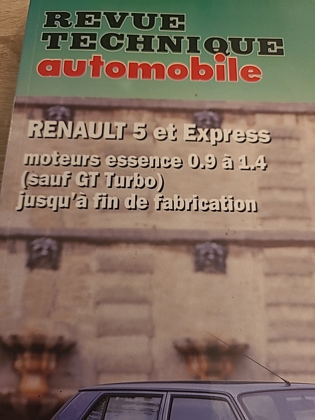Revue Technique Auto Renault 5 Et Express RTA de 126 pages (Liv93)