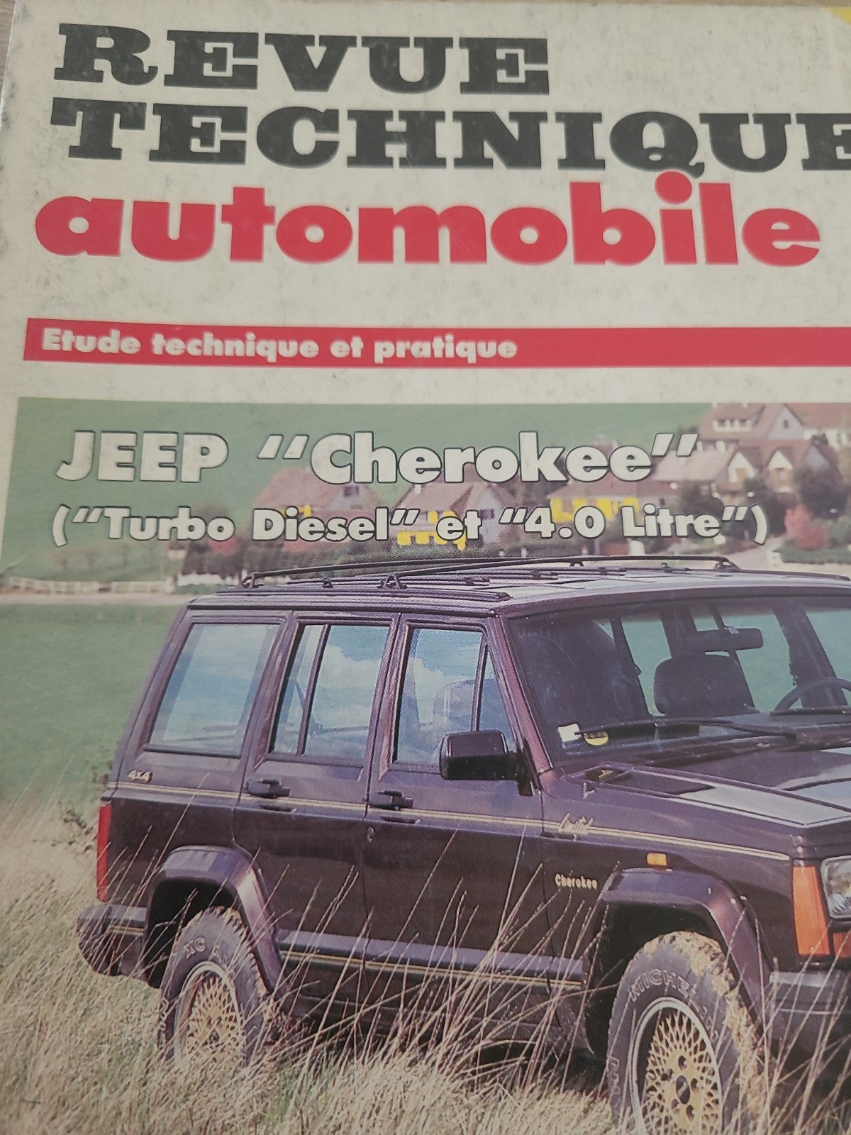 RTA Revue Technique Automobile Jeep Cherokee Turbo Diesel Et 4 Lit 1991 (Liv194)