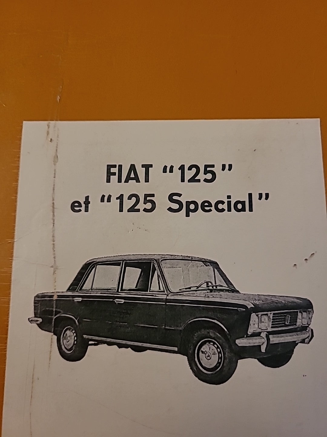 Revue Technique Auto FIAT 125 RTA de 78 pages (Liv78)